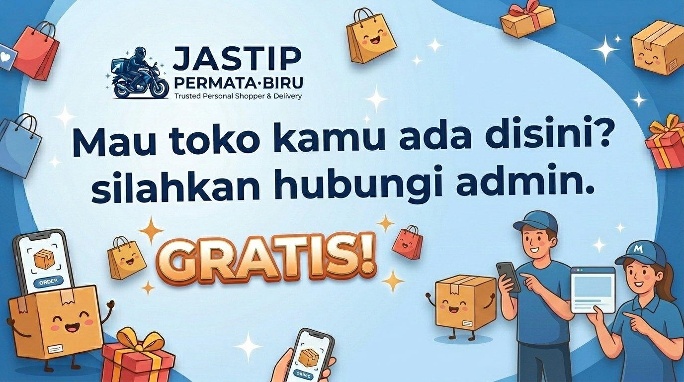 Pasang Tokomu disini, Gratis — Promo Jastip Permata Biru Cileunyi